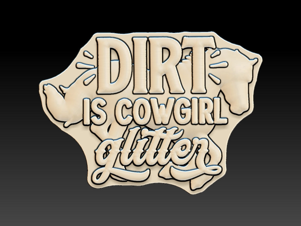 Dirt is Cowgirl Glitter Bath Bomb Moulds