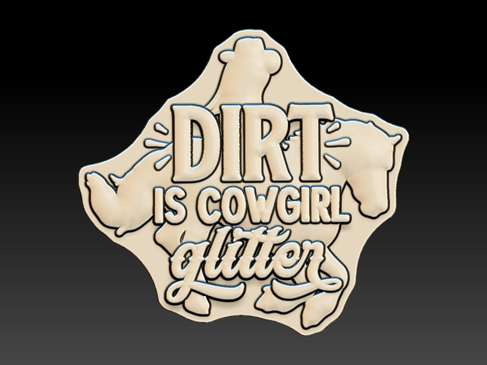 Dirt is Cowgirl Glitter Bath Bomb Moulds